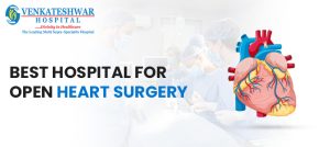 best hospital for open heart surgery