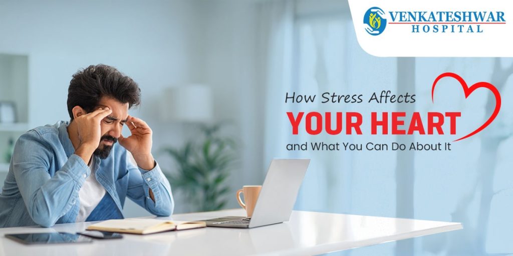 How Stress Affects Your Heart and What You Can Do About It ...