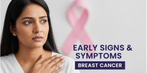 Early Signs and Symptoms of Breast Cancer