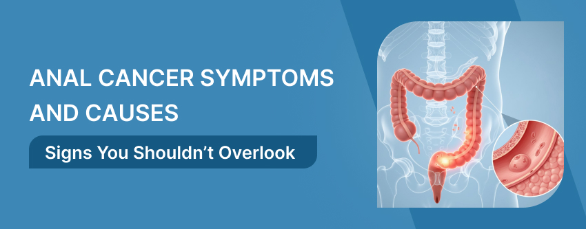 Anal Cancer Symptoms and Causes
