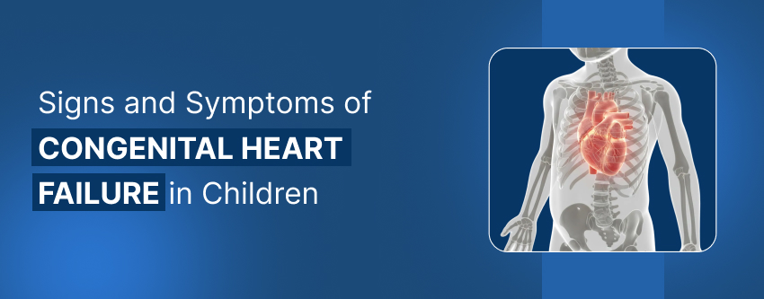 Symptoms of Congenital Heart Failure