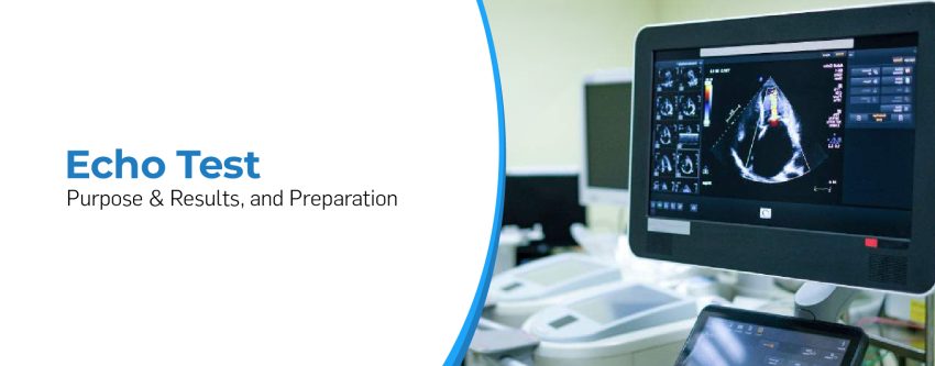 Echo Test: Purpose & Results, and Preparation