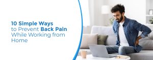 10 Simple Ways to Prevent Back Pain While Working from Home.jpg