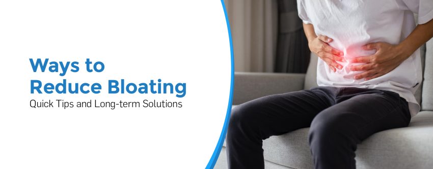 Ways to Reduce Bloating: Quick Tips and Long-term Solutions