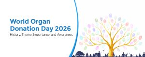 World Organ Donation Day 2026: History, Theme, Importance, and Awareness