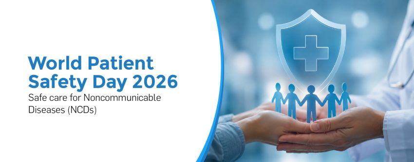 World Patient Safety Day 2026: Safe Care for Noncommunicable Diseases